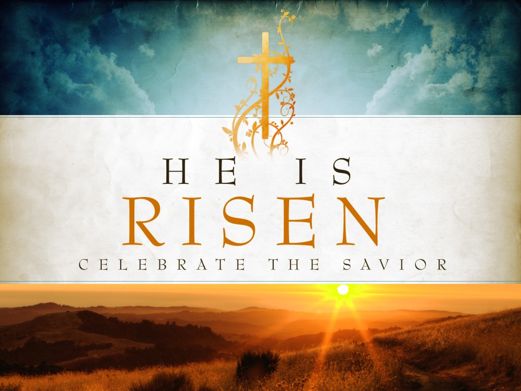 He Is Risen!