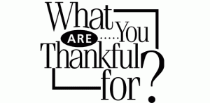 What are you Thankful for?